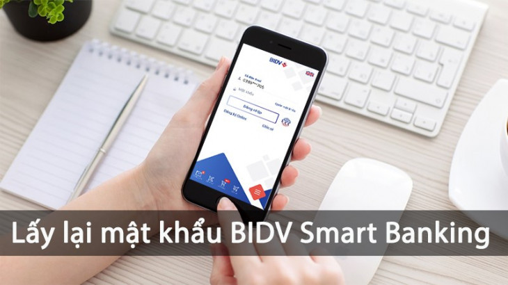 Cách lấy lại mật khẩu BIDV Smart Banking